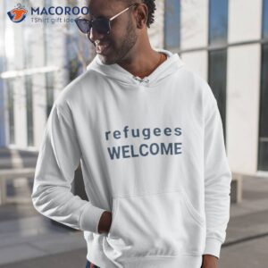 refugees welcome shirt hoodie 1