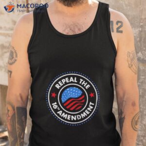 repeal the 16th amendment shirt tank top