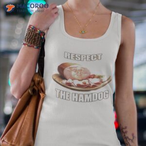 respect the hamdog shirt tank top 4