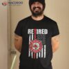 Retired Firefighter American Flag, Retiret 2021, Fireman Shirt