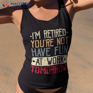 retiret for retired funny amp shirt tank top 2