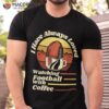 Retro American Football – Footballer Vintage Coffee Shirt