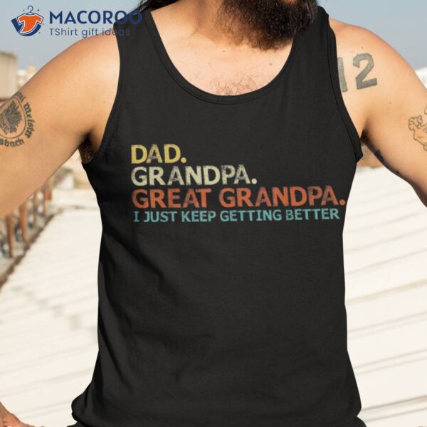 Retro Dad Grandpa Great Fathers Day Funny Shirt