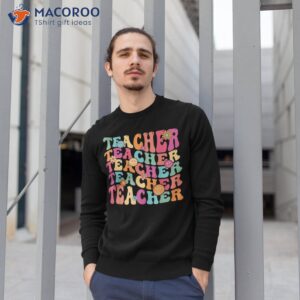 retro groovy teacher inspirational happy back to school shirt sweatshirt 1