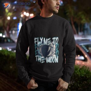 retro illustration fly me to the moon shirt sweatshirt