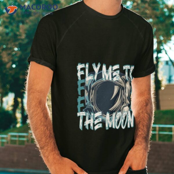 Retro Illustration Fly Me To The Moon Shirt