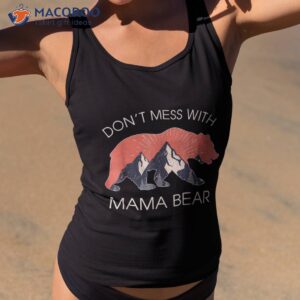 Retro Mountain Don’t Mess With Mama Bear Mothers Day For Mom Shirt