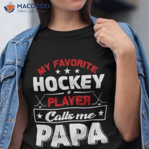 retro my favorite hockey player calls me papa fathers day shirt tshirt