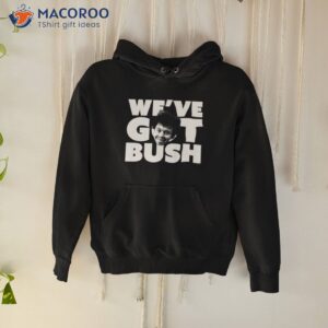 revenge of the nerds weve got bush white shirt hoodie