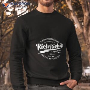 rich richie custome motorcycles shirt sweatshirt