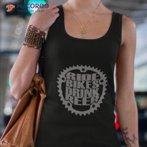 ride bikes drink beer shirt tank top 4