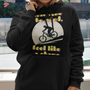 ride like the wind feel a champ bicycle fans shirt hoodie