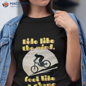 ride like the wind feel a champ bicycle fans shirt tshirt