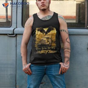 ridin with the big boys trucker truck drivers gift shirt tank top 2