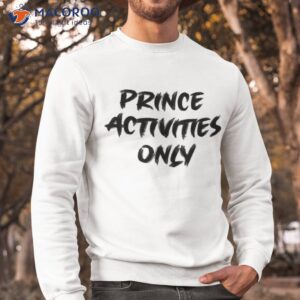 rince activities only shirt sweatshirt