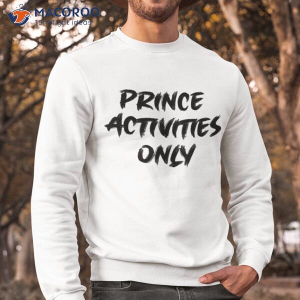 Rince Activities Only Shirt