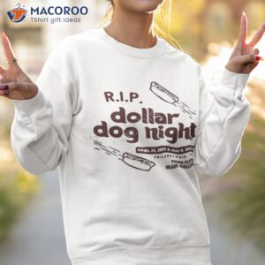 rip dollar dog night shirt sweatshirt 2