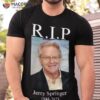 Rip Jerry Springer 1944 2023 Shirt