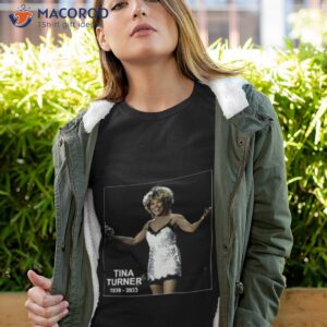 rip tina turner 1939 2023 shirt tshirt 4