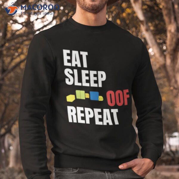 Roblox Oof Eat Sleep Oof Repeat Shirt