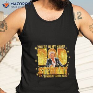 rod stewart youre in my heart uk summer tour 2023 shirt tank top 3