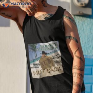 rodney carrington nut sack shirt tank top 1