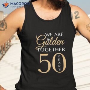 romantic shirt for couples 50th wedding anniversary tank top 3