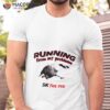 Running From My Problems Goose 5k Fun Run Shirt