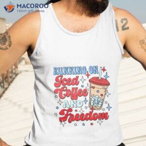 running on iced coffee and freedom shirt tank top 3