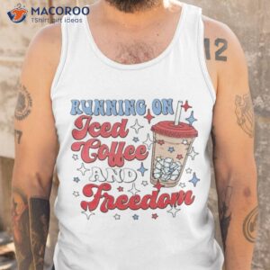 running on iced coffee and freedom shirt tank top