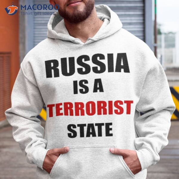 Russia Is A Terrorist State Shirt