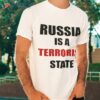 Russia Is A Terrorist State Shirt