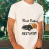 Rust Valley Restorers Shirt