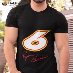 ryan newman 6 signature shirt tshirt