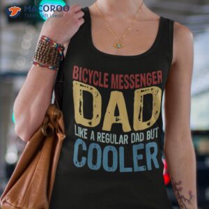 s bicycle messenger dad like a regular but cooler shirt tank top 4 1