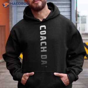 s coach dad design soccer football basketball father shirt hoodie