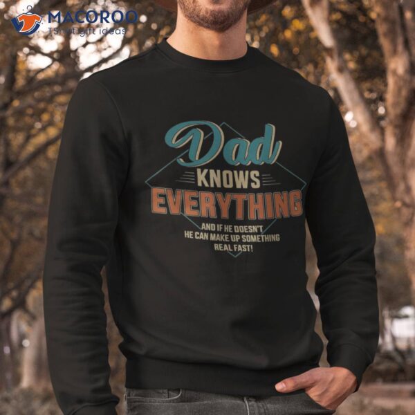 S Dad Knows Everything Vintage For Father’s Day Shirt