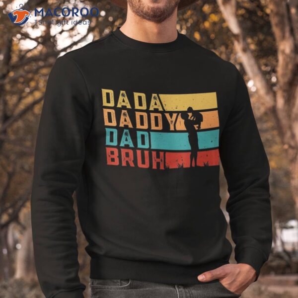 S Dada Daddy Dad Bruh Fathers Day Vintage Funny Father Shirt