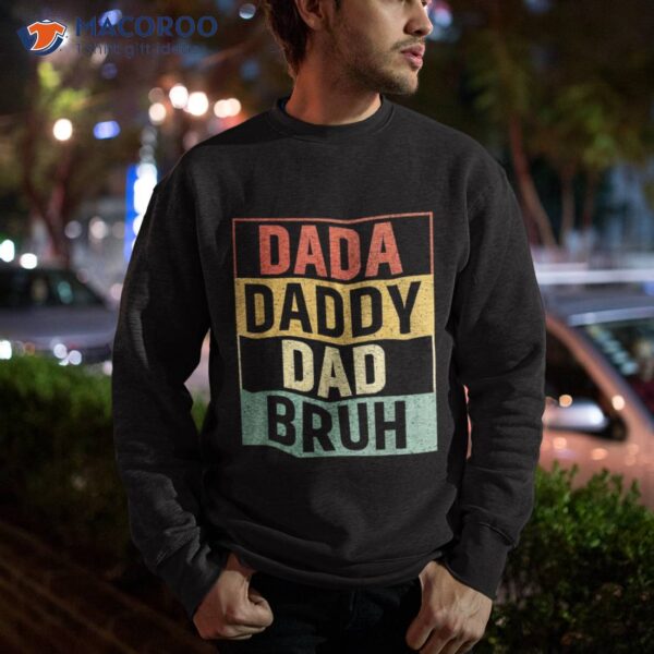 S Dada Daddy Dad Bruh Fathers Day Vintage Funny Father Shirt