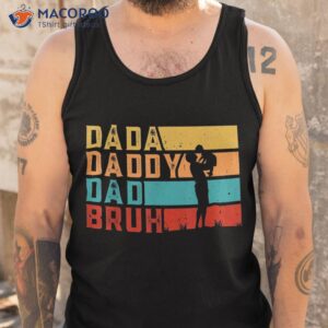 s dada daddy dad bruh fathers day vintage funny father shirt tank top