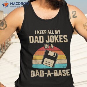 s funny dad jokes in dad a base vintage for father s day shirt tank top 3