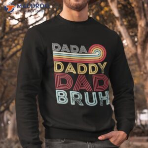 s funny fathers day retro design vintage outfit for dad father shirt sweatshirt