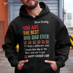 s funny happy fathers day from dog treats to dad quote shirt hoodie