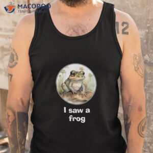 s funny shirts i saw a frog novelty shirt tank top