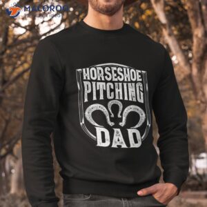 s horseshoe pitching dad pitcher shirt sweatshirt