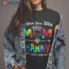 S I Have Two Titles Mom And Nanny Mother’s Day Gifts Shirt