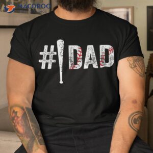 s number one baseball dad for fathers day 1 daddy shirt tshirt