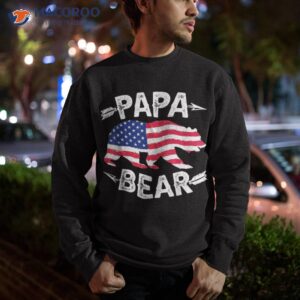 s papa bear american flag patriotic 4th of july shirt sweatshirt