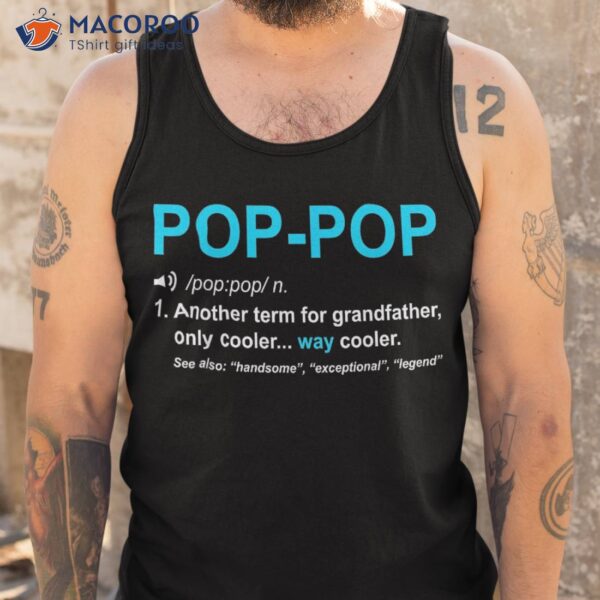 S Pop Grandpa Fathers Day Birthay For Dad Poppop Papa Shirt