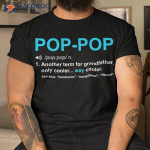 s pop grandpa fathers day birthay for dad poppop papa shirt tshirt